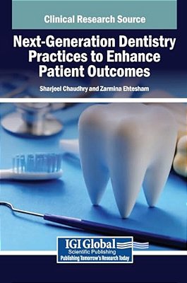 Next-Generation Dentistry Practices To Enhance Patient Outcomes-..