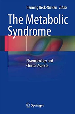 The Metabolic Syndrome: Pharmacology And Clinical Aspects-..