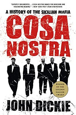 Cosa Nostra: A History Of The Sicilian Mafia-..