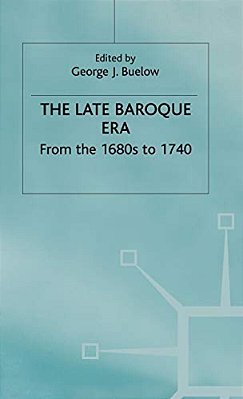The Late Baroque Era: Vol 4. From The 1680S To 1740-..