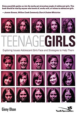 Teenage Girls: Exploring Issues Adolescent Girls Face And Strategies To Help Them-..