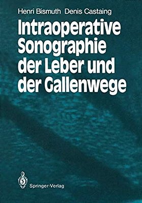 Intraoperative Sonographie Der Leber Und Der Gallenwege-..