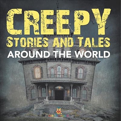 Creepy Stories And Tales Around The World-..