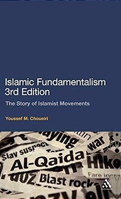Islamic Fundamentalism: The Story Of Islamist Movements-..