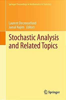 Stochastic Analysis And Related Topics: In Honour Of Ali Süleyman Üstünel, Paris, June 2010-..