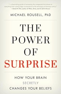 Power Of Surprise: How Your Brain Secretly Changes Your Beliefs-..
