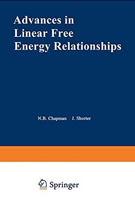 Advances In Linear Free Energy Relationships-..