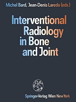 Interventional Radiology In Bone And Joint-..