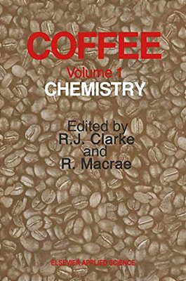 Coffee: Volume 1: Chemistry-..