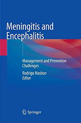 Meningitis And Encephalitis: Management And Prevention Challenges-..