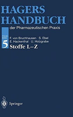 Hagers Handbuch Der Pharmazeutischen Praxis: Folgeband 5: Stoffe L-z-..