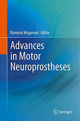 Advances In Motor Neuroprostheses-..