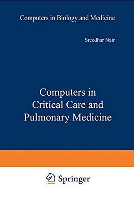 Computers In Critical Care And Pulmonary Medicine-..