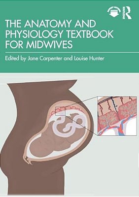 The Anatomy And Physiology Textbook For Midwives-..