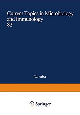 Current Topics In Microbiology And Immunology: Volume 82-..
