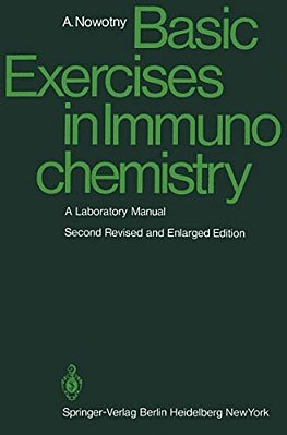 Basic Exercises In Immunochemistry: A Laboratory Manual-..