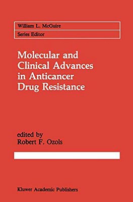 Molecular And Clinical Advances In Anticancer Drug Resistance-..