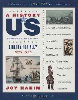 A History Of US: Liberty For All?: 1820-1860A History Of US Book Five-..