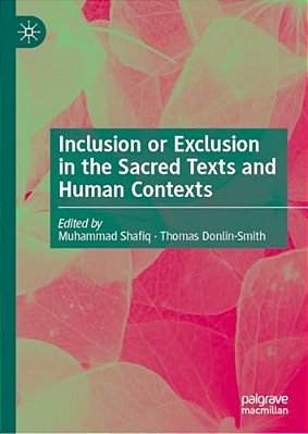 Inclusion Or Exclusion In The Sacred Texts And Human Contexts-..