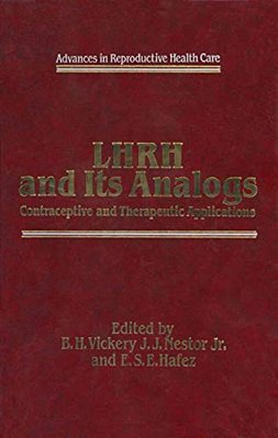 Lhrh And Its Analogs: Contraceptive And Therapeutic Applications-..
