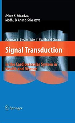 Signal Transduction In The Cardiovascular System In Health And Disease-..