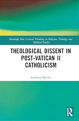 Theological Dissent In Post-Vatican II Catholicism-..