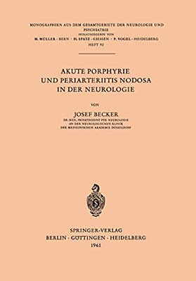 Akute Porphyrie Und Periarteriitis Nodosa In Der Neurologie-..