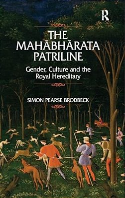 The Mahabharata Patriline: Gender, Culture, And The Royal Hereditary-..