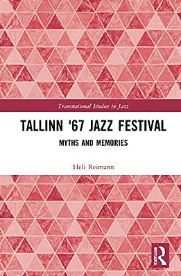 Tallinn '67 Jazz Festival: Myths And Memories-..