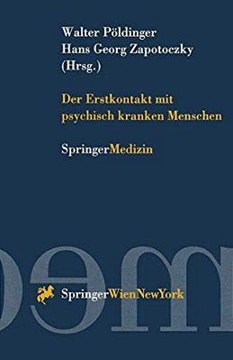 Der Erstkontakt Mit Psychisch Kranken Menschen-..