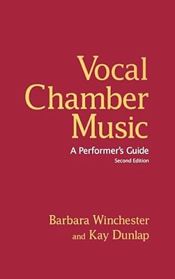 Vocal Chamber Music: A Performer's Guide-..
