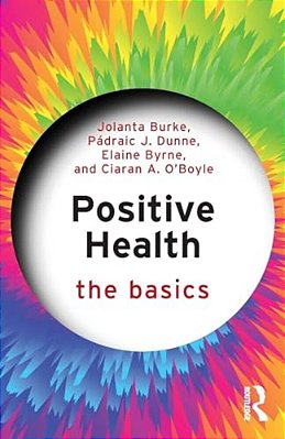 Positive Health: The Basics-..