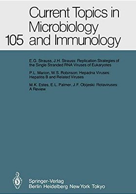 Current Topics In Microbiology And Immunology: Volume 105-..