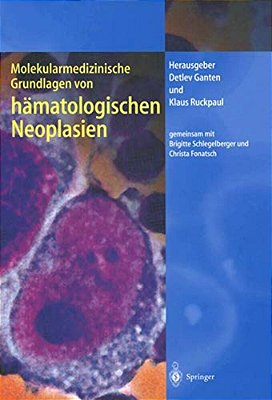 Molekularmedizinische Grundlagen Von Hämatologischen Neoplasien-..