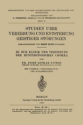 III. Zur Klinik Und Vererbung Der Huntingtonschen Chorea-..