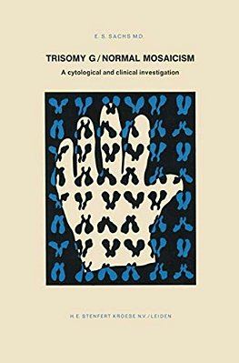 Trisomy G/Normal Mosaicism: A Cytological And Clinical Investigation-..