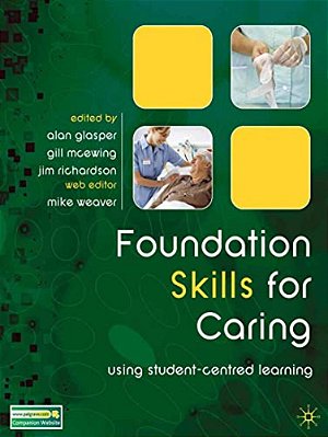 Foundation Skills For Caring: Using Student-Centred Learning-..