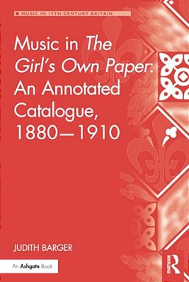 Music In The Girl's Own Paper: An Annotated Catalogue, 1880-1910-..