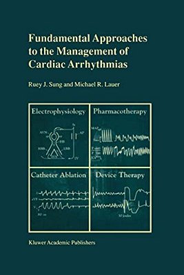 Fundamental Approaches To The Management Of Cardiac Arrhythmias-..