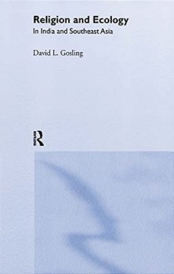Religion And Ecology In India And Southeast Asia-..