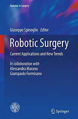 Robotic Surgery: Current Applications And New Trends-..