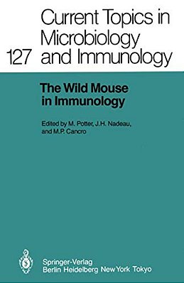 The Wild Mouse In Immunology-..