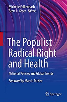 The Populist Radical Right And Health: National Policies And Global Trends-..