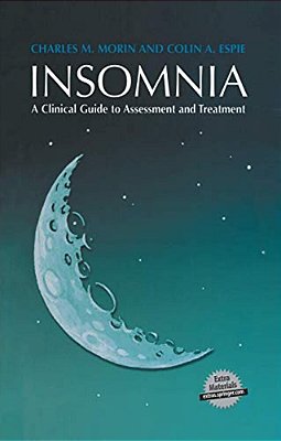 Insomnia: A Clinical Guide To Assessment And Treatment-..