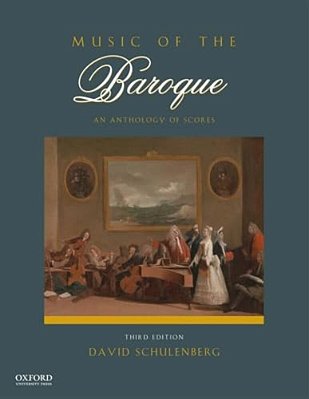 Music Of The Baroque: An Anthology Of Scores-..