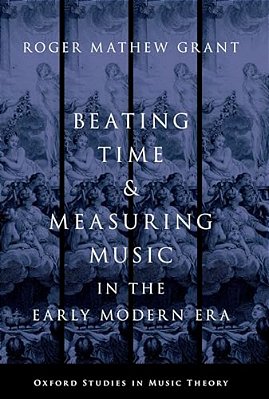 Beating Time & Measuring Music In The Early Modern Era-..