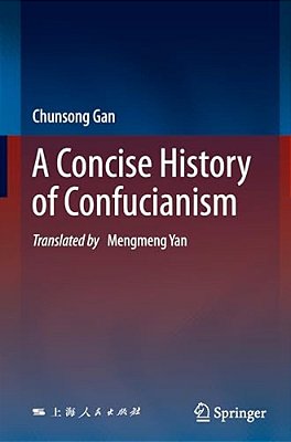A Concise History Of Confucianism-..