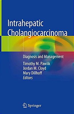 Intrahepatic Cholangiocarcinoma: Diagnosis And Management-..