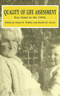 Quality Of Life Assessment: Key Issues In The 1990S-..