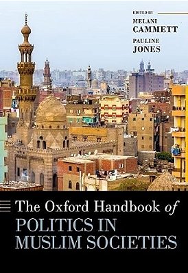 The Oxford Handbook Of Politics In Muslim Societies-..